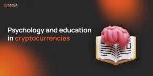 Psychology and education in cryptocurrencies